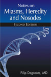 Notes on Miasms, Heredity and Nosodes