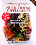 Comparitive Guide to Nutritional Supplements 1st Ed Revised