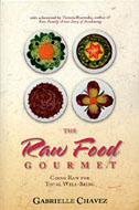 The Raw Food Gourmet: Going Raw for Total Well-Being