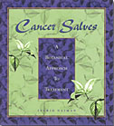 Cancer Salves: A Botanical Approach to Treatment