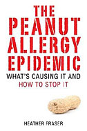 The Peanut Allergy Epidemic: What's Causing It and How to Stop It